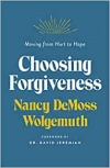 Choosing Forgiveness: Moving from Hurt to Hope